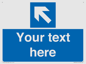 Custom Mandatory directional sign, blue arrow up and left